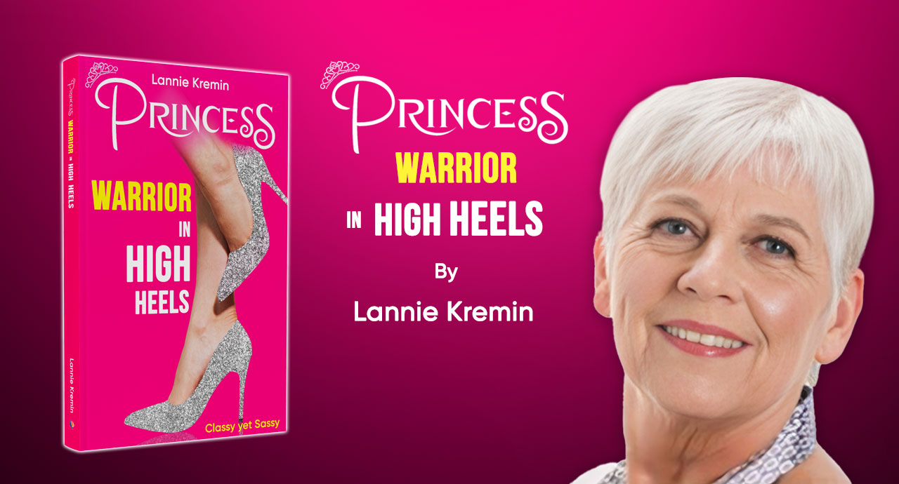 Princess Warrior: In High Heels - A Memoir of Imperfection, Introspection, and Glory