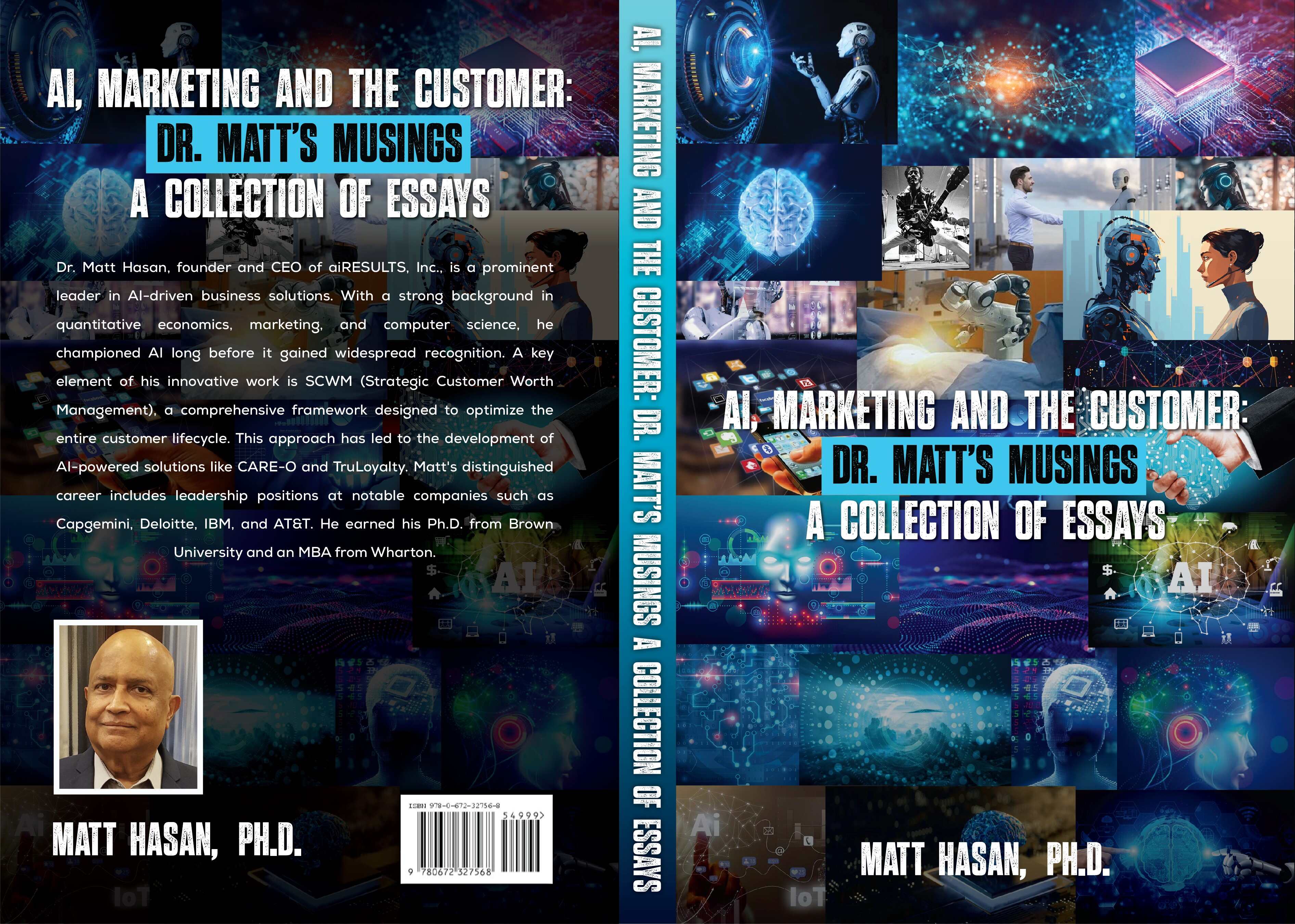 Dr. Matt Hasan Unveils 'AI, Marketing and the Customer,' a Guide to Ethical AI Integration in Business Practices