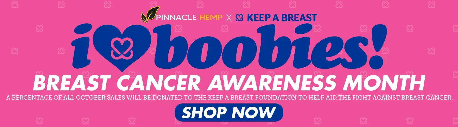 Pinnacle Hemp Donates 5% of October Sales to Keep A Breast Foundation for Breast Cancer Awareness Month