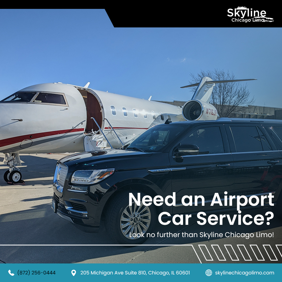Skyline Chicago Limo: Elevating Luxury Airport Transportation for Every Occasion in the Windy City