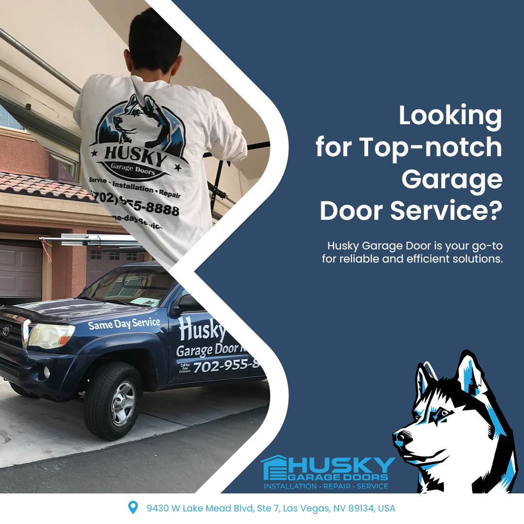 Reliable Garage Door Repair in Las Vegas: Husky Garage Door Repair Summerlin Delivers Fast Solutions for All Needs!