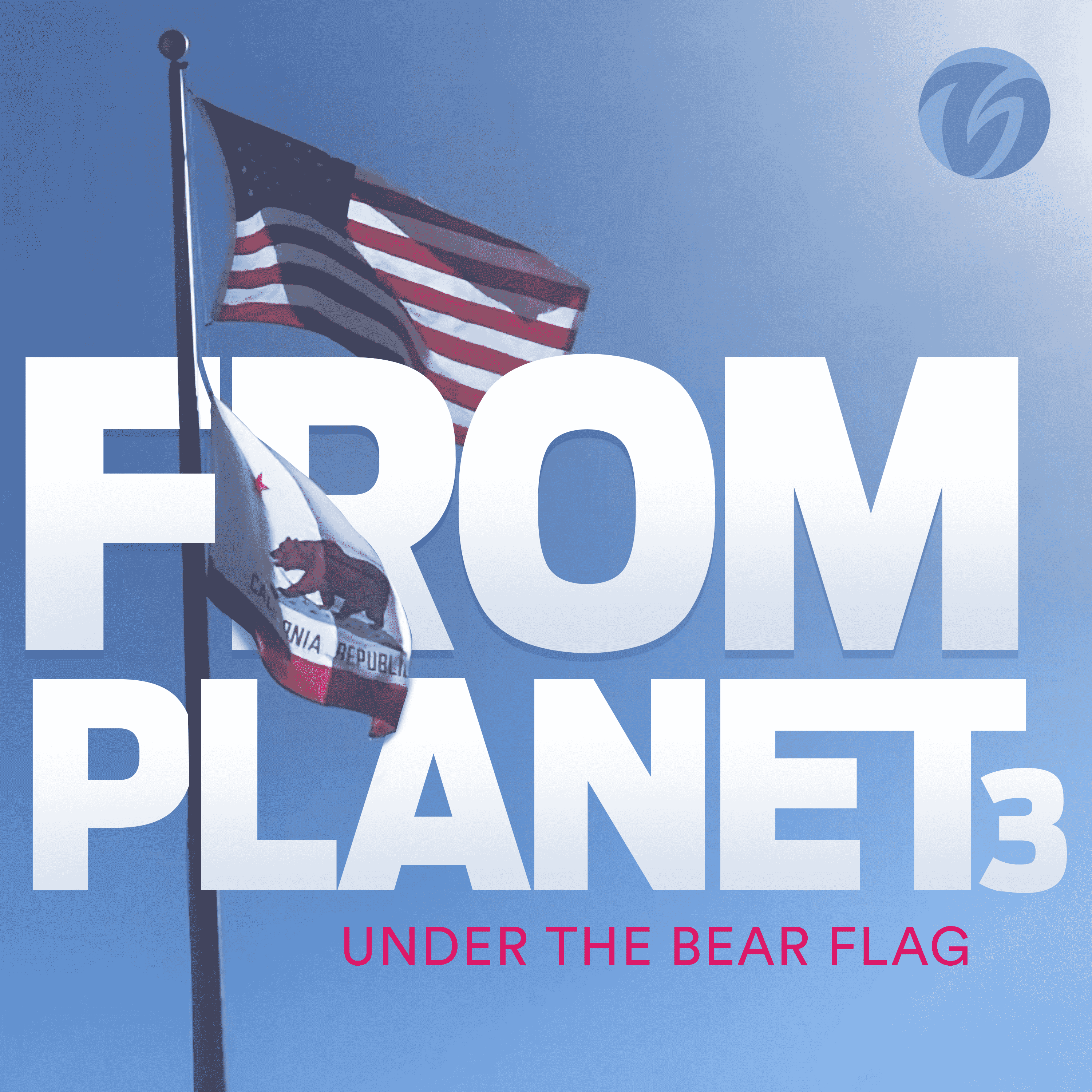 "Under The Bear Flag" – From Planet 3's Tribute to Los Angeles, with a Call for Wildfire Relief