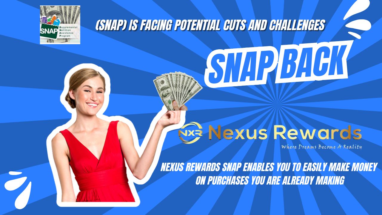 Millions Empowered to ‘Snap Back’ with Nexus Rewards Amid Proposed Changes to SNAP Benefits