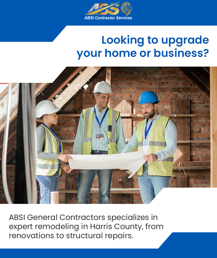 Transform Your Home with ABSI General Contractors: Harris County's Trusted Remodeling Experts!