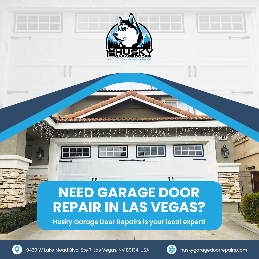 Husky Garage Door Repair Summerlin Sets the Standard for Las Vegas Garage Door Repair Services