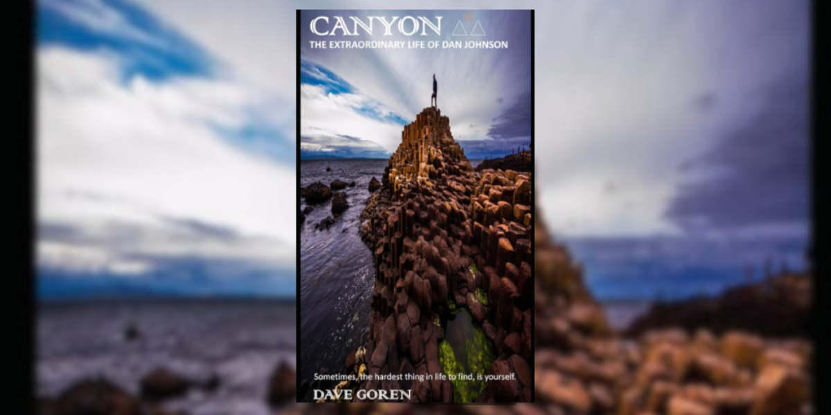 CANYON: The Inspiring Story of Dan Johnson, the Tallest Man, Superstar Athlete, and Billionaire Philanthropist