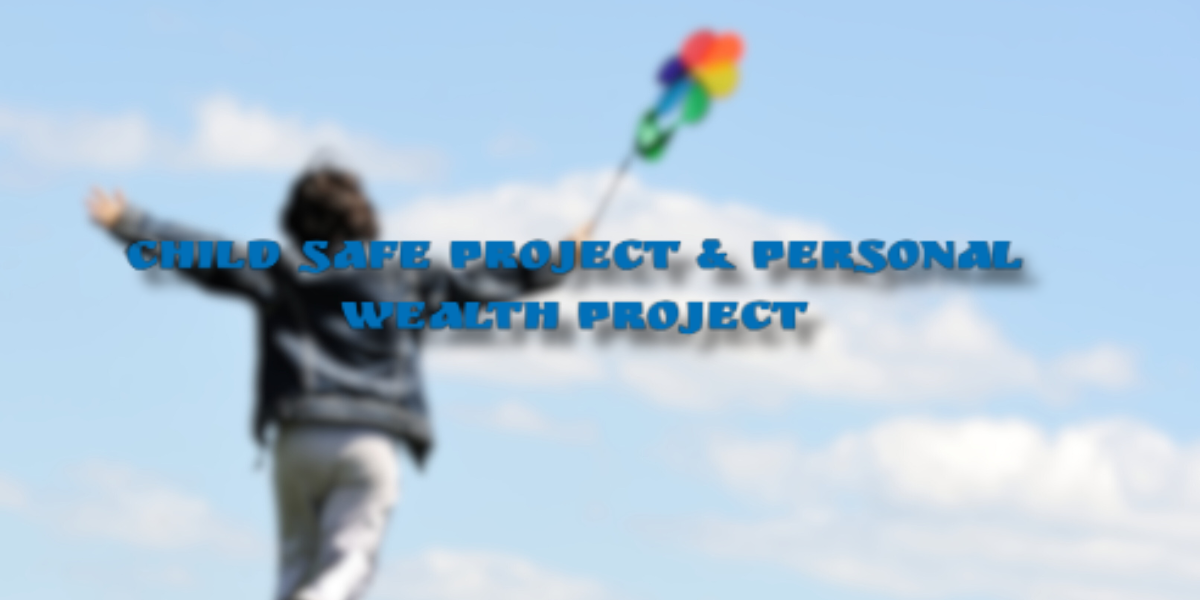 Child Safe Project: Empowering Individuals to Support Abused Children Through Financial Education
