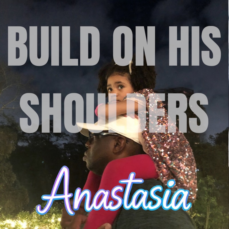 Anastasia Patoka-Smith's New Song "Build On His Shoulders"