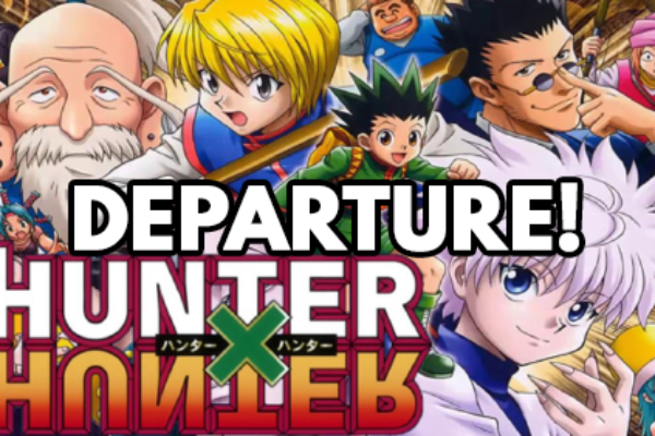 Hunter x Hunter – Departure!