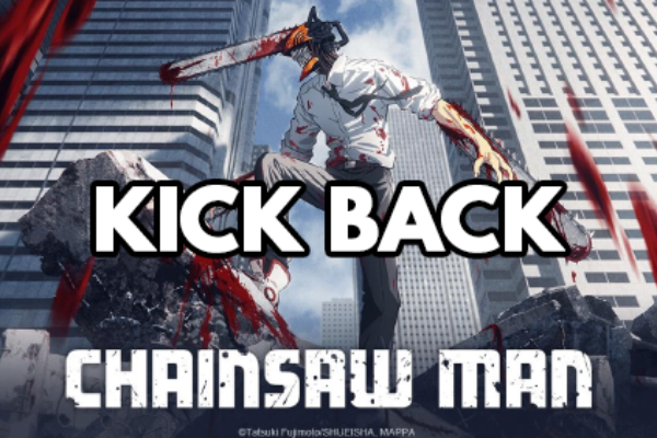 Chainsaw Man – Kick Back