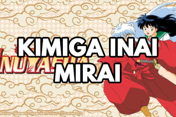 InuYasha – 07 – Kimiga Inai Mirai