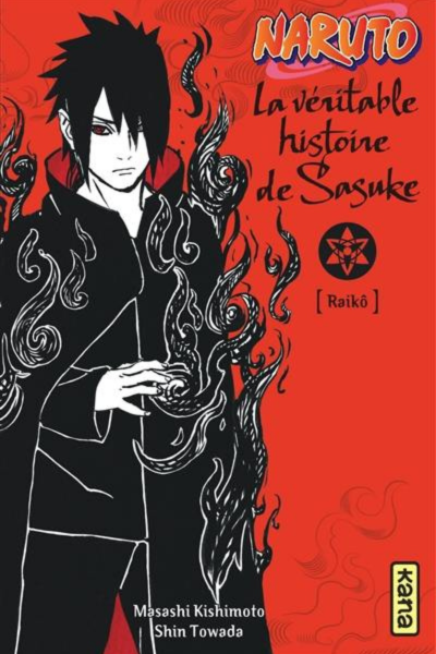 La véritable histoire de Sasuke [Raikô] – Tome 9