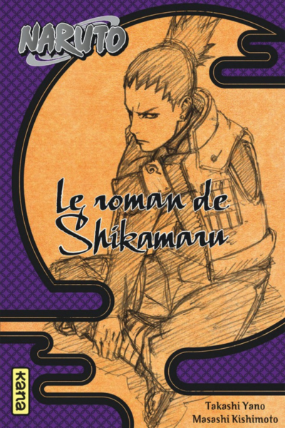 Le roman de Shikamaru – Tome 4