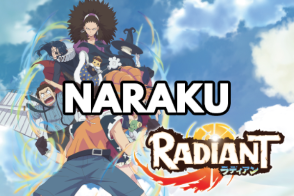 Radiant – 02 – Naraku