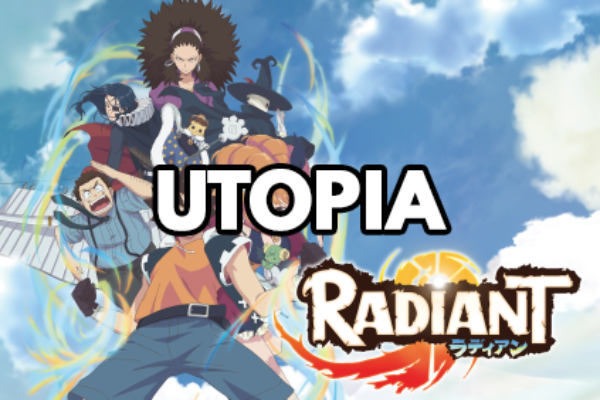 Radiant – 01 – Utopia