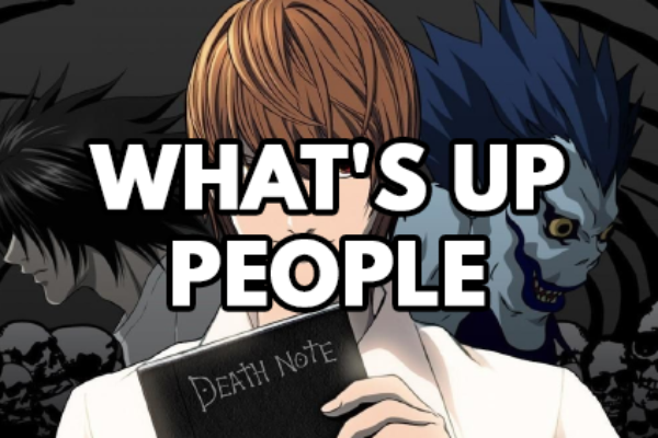 Death Note – 02 – What’s up people