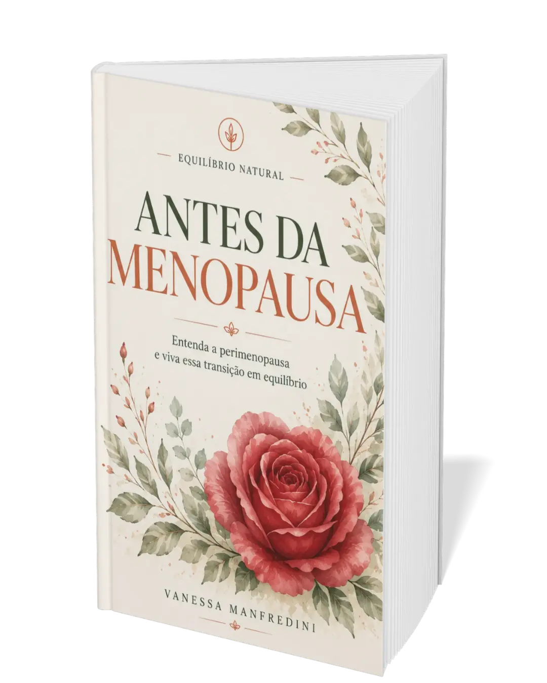 LIVRO FISÍCO: Antes da Menopausa: Entenda a perimenopausa e viva essa transição em equilíbrio
