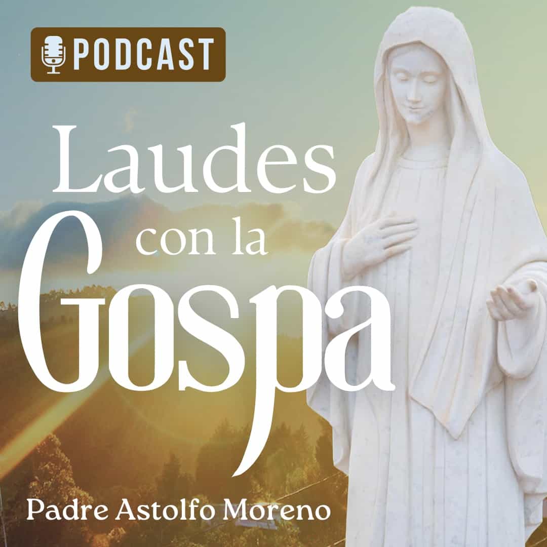 Yo oro las Laudes con la Gospa
