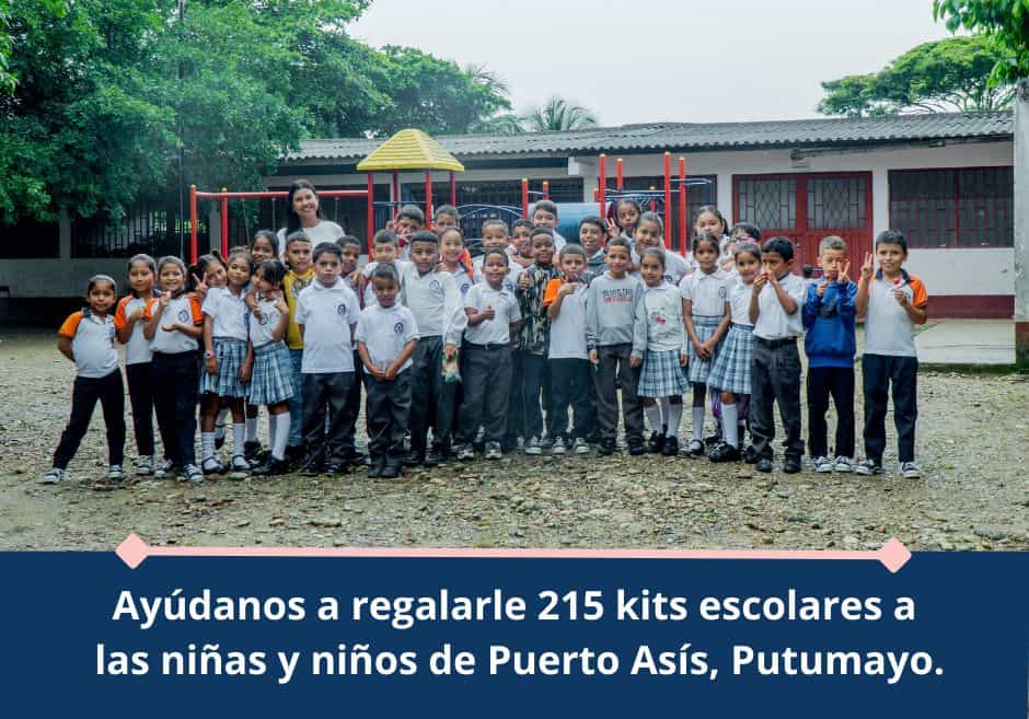 Kits Escolares #SueñosPosibles para las niñas y niños de Putumayo.