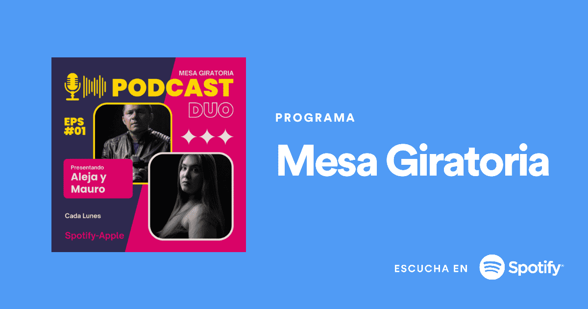 Mesa giratoria: Podcast de actualidad