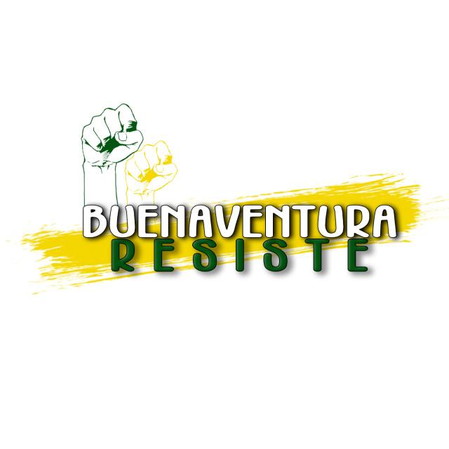 MOVIMIENTO BUENAVENTURA RESISTE