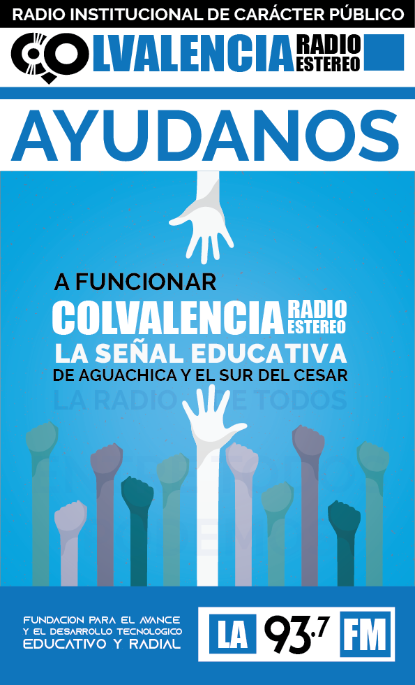 AYUDANOS COLVALENCIA RADIO 93.7FM SUR DEL CESAR