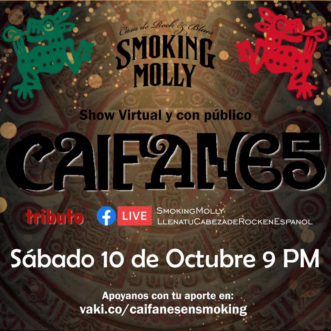 Caifanes desde Smoking Molly