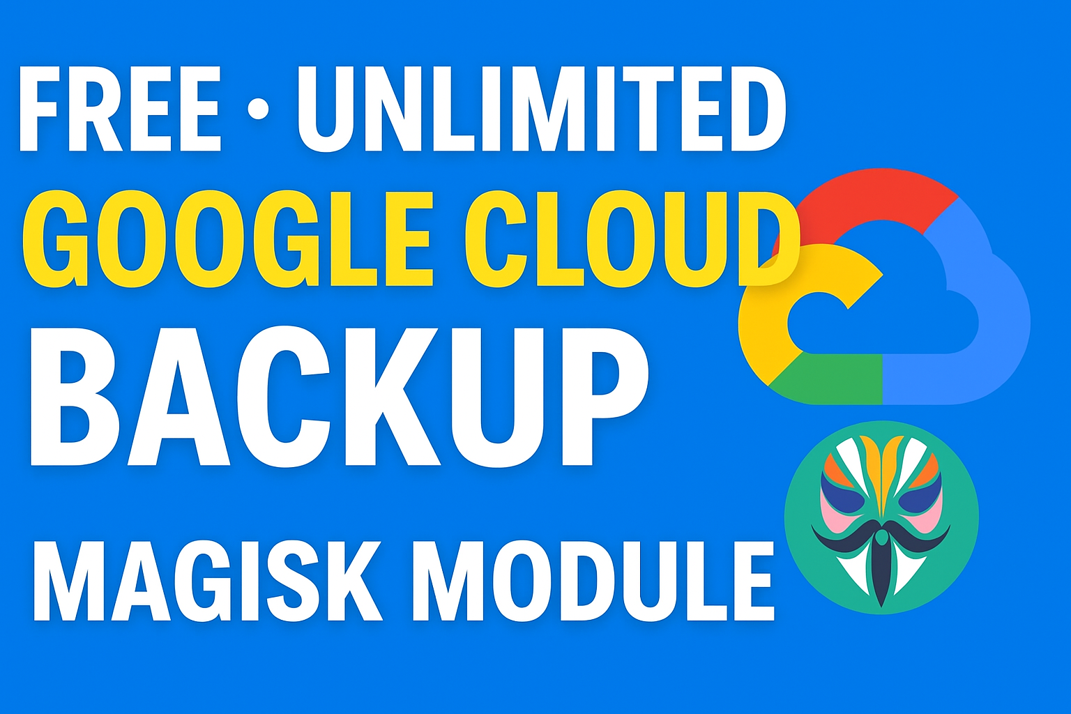 Google Cloud Backup Magisk Module