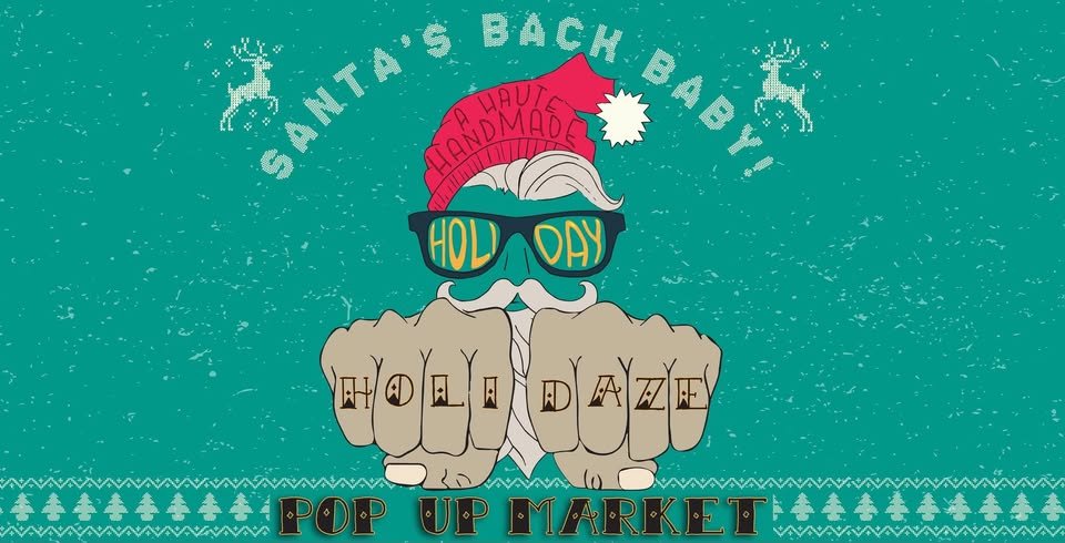 HoliDAZE Pop Up Market 2026
