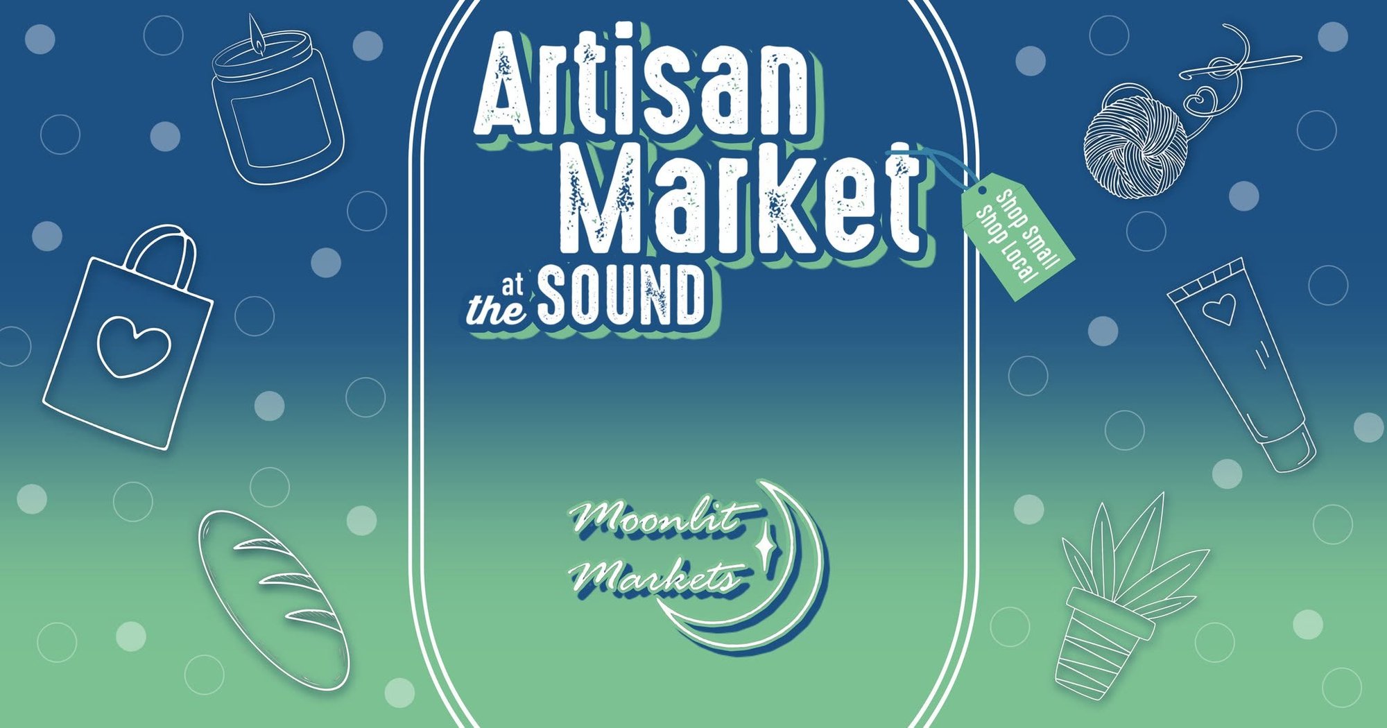 Artisan Market @ The Sound