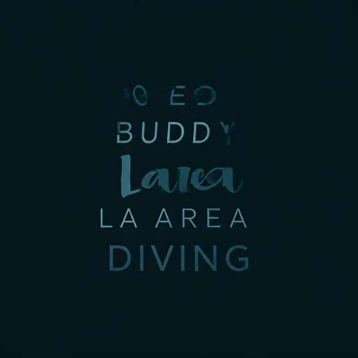 need buddy LA area diving