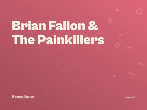 Brian Fallon & The Painkillers