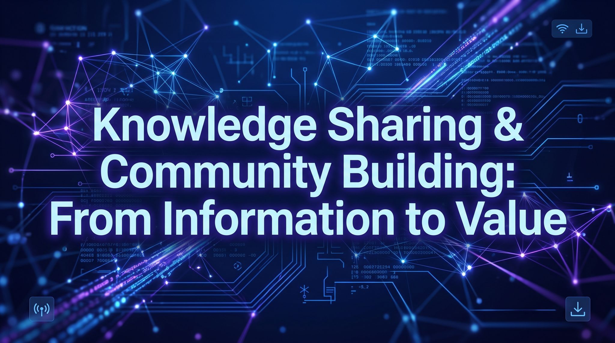 The Fundamental Logic of Knowledge Sharing: Transforming Information into Value and Community Building
