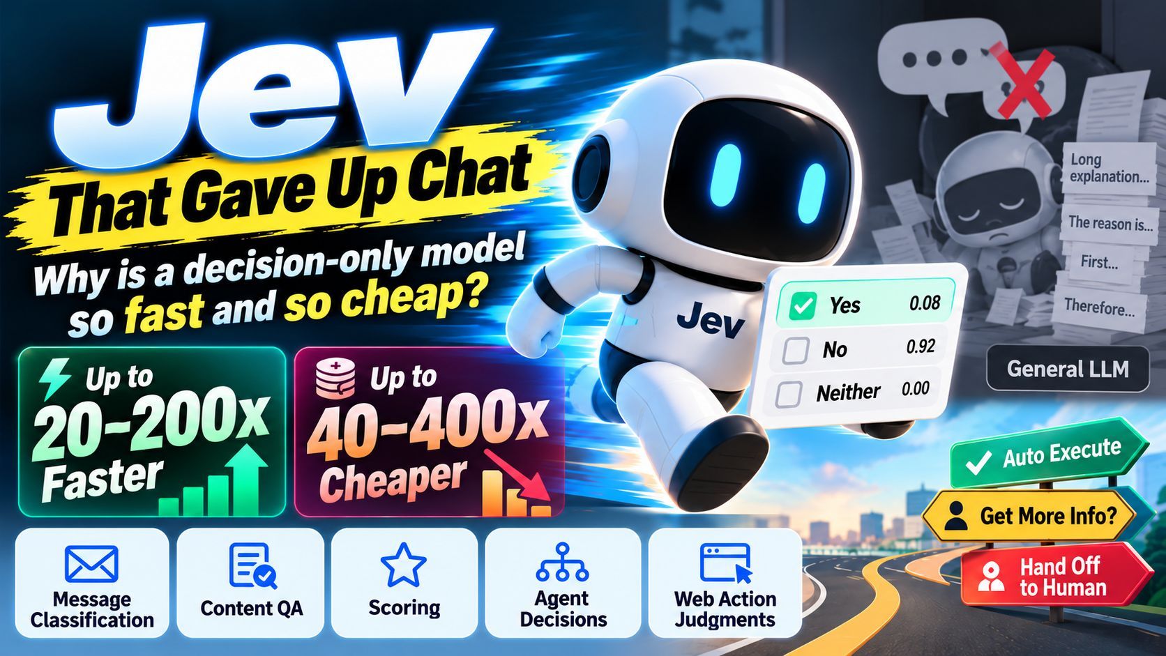 The Jev Model That Gave Up Chatting: Why a Decision-Only Model Is Faster and Cheaper