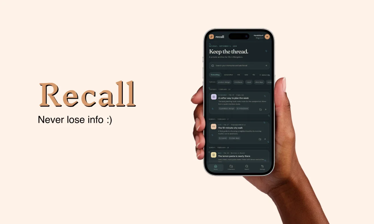 Recall - Never lose info, a vibe-coded project by Harshitha K