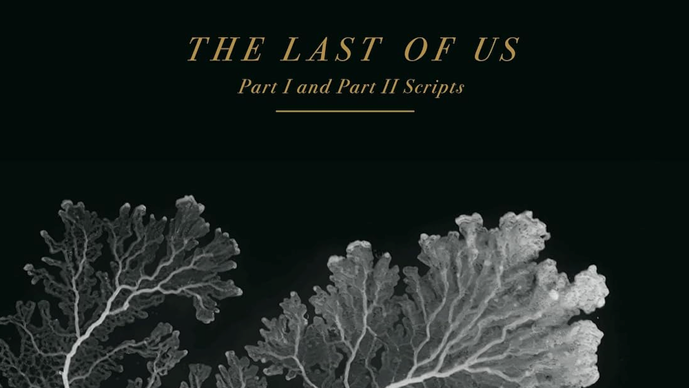 Get Ready for The Last of Us Script Collection!