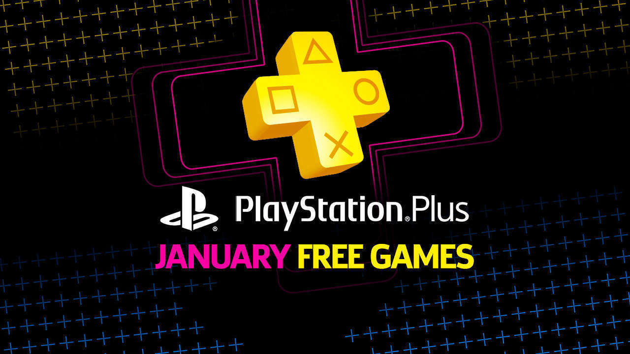 January PlayStation Plus Free Games Announced