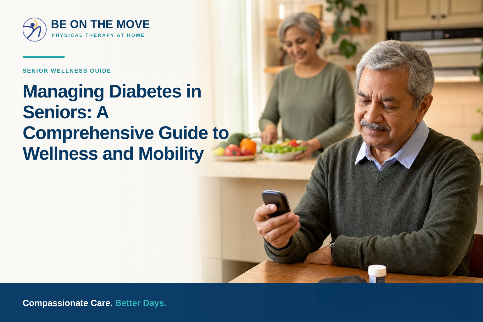 Managing Diabetes in Seniors: A Comprehensive Guide to Wellness and Mobility
