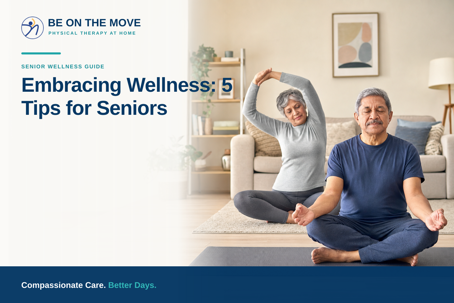 Embracing Wellness: 5 Tips for Seniors