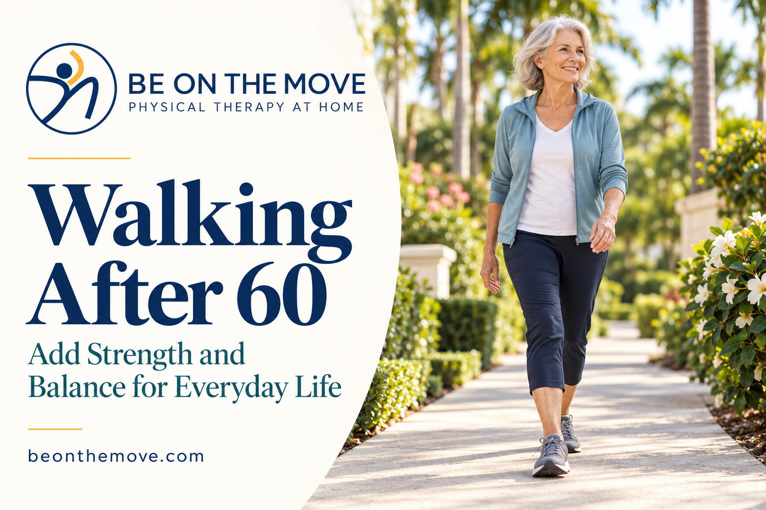 Walking After 60: Add Strength and Balance for Everyday Life
