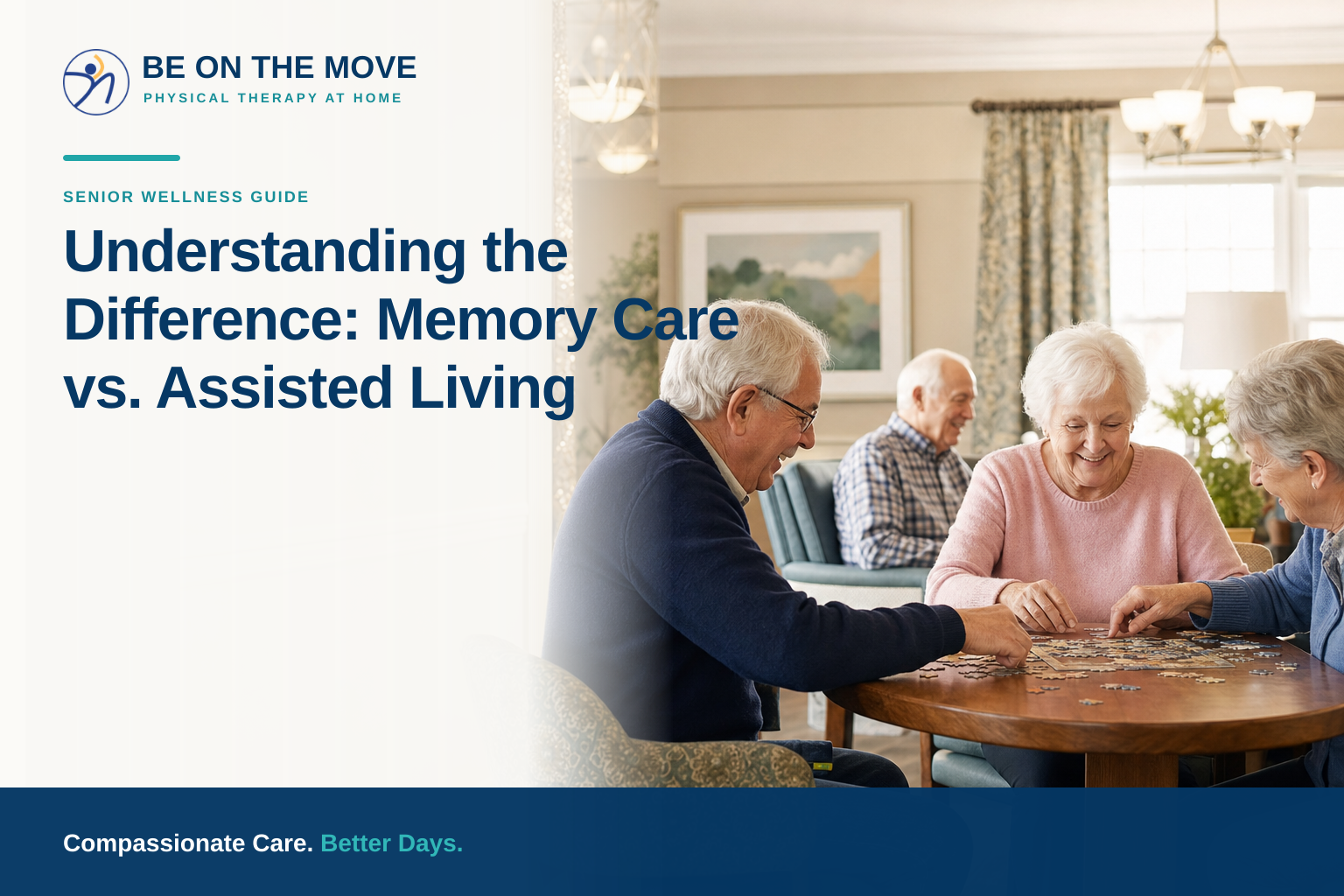 Understanding the Difference: Memory Care vs. Assisted Living