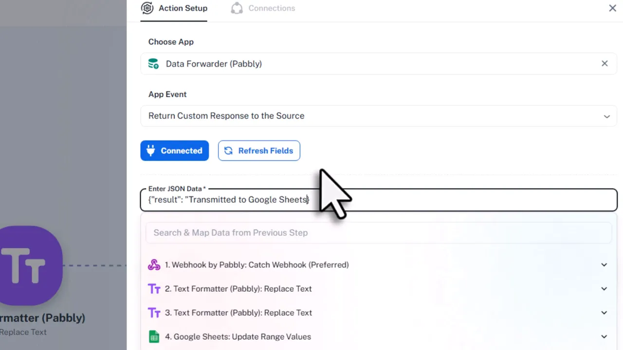 Data forwarder step returning a JSON success message to the source