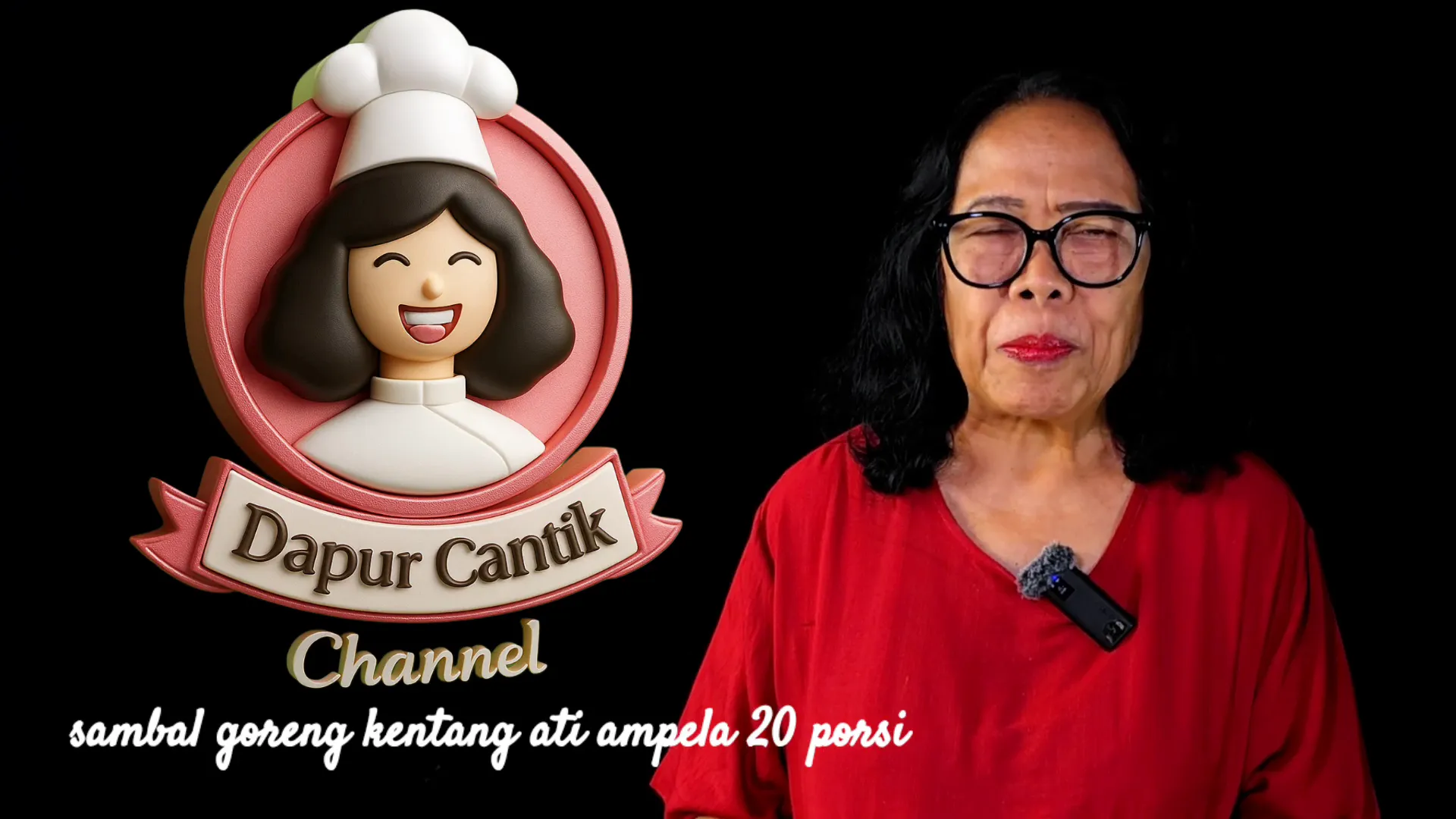 Pembukaan oleh Dapur Cantik Channel: penyaji memperkenalkan resep sambal goreng