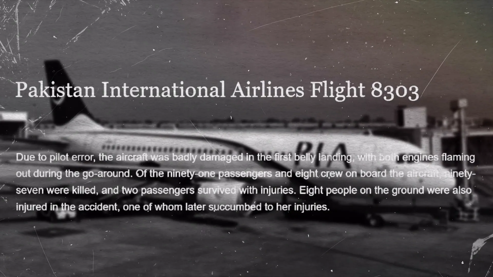 The Mysterious Collapse of PIA 7 PIA Flight PK-8303 crash