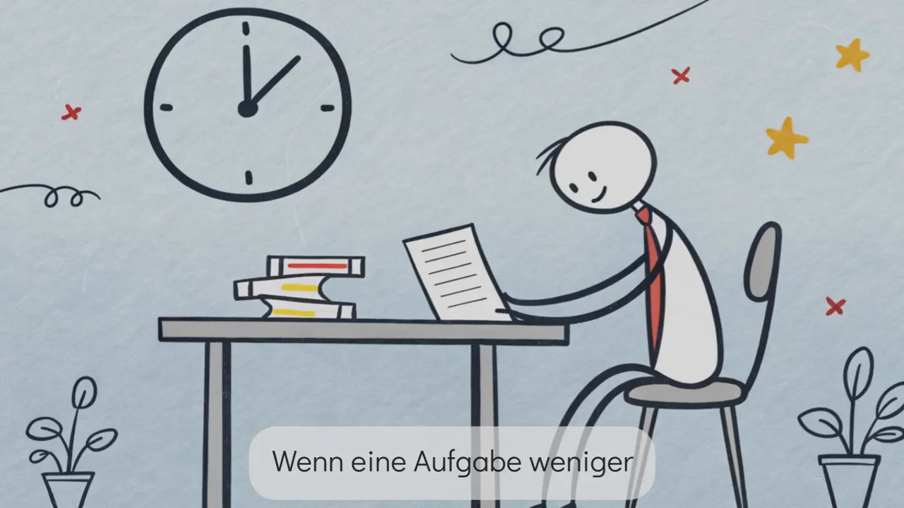 Illustration: Strichmännchen am Schreibtisch unter einer Uhr, eingeblendeter Text beginnt mit 'Wenn eine Aufgabe weniger'.