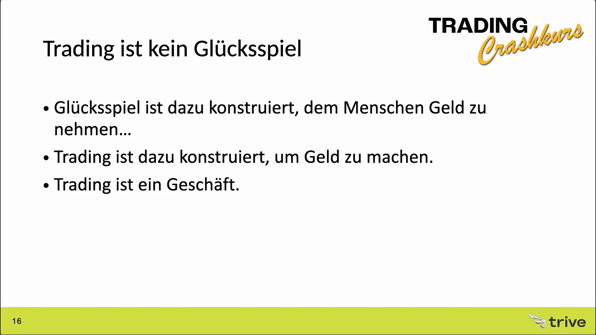 Regel 10: Trading ist kein Glücksspiel