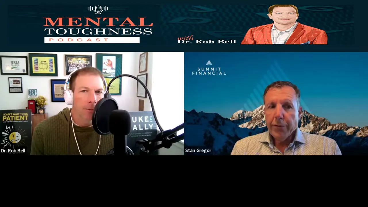 Stan Gregor Summit Financial podcast screenshot showing Stan Gregor and Dr. Rob Bell on a video call