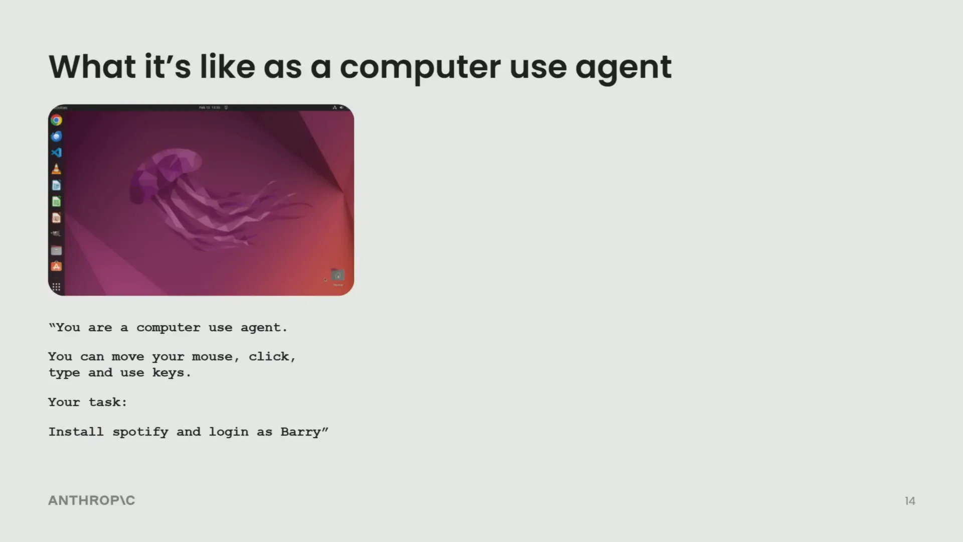 Example of a static screenshot and description from an agent's perspective