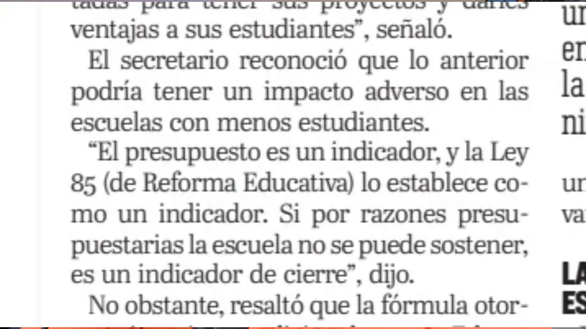 Secretario de Educación admite matrícula como indicador para cierre
