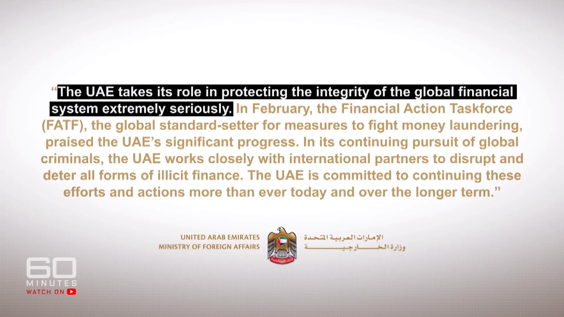 UAE authorities claim to protect the integrity of the financial system.